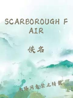 SCARBOROUGH FAIR